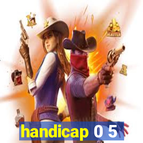 handicap 0 5